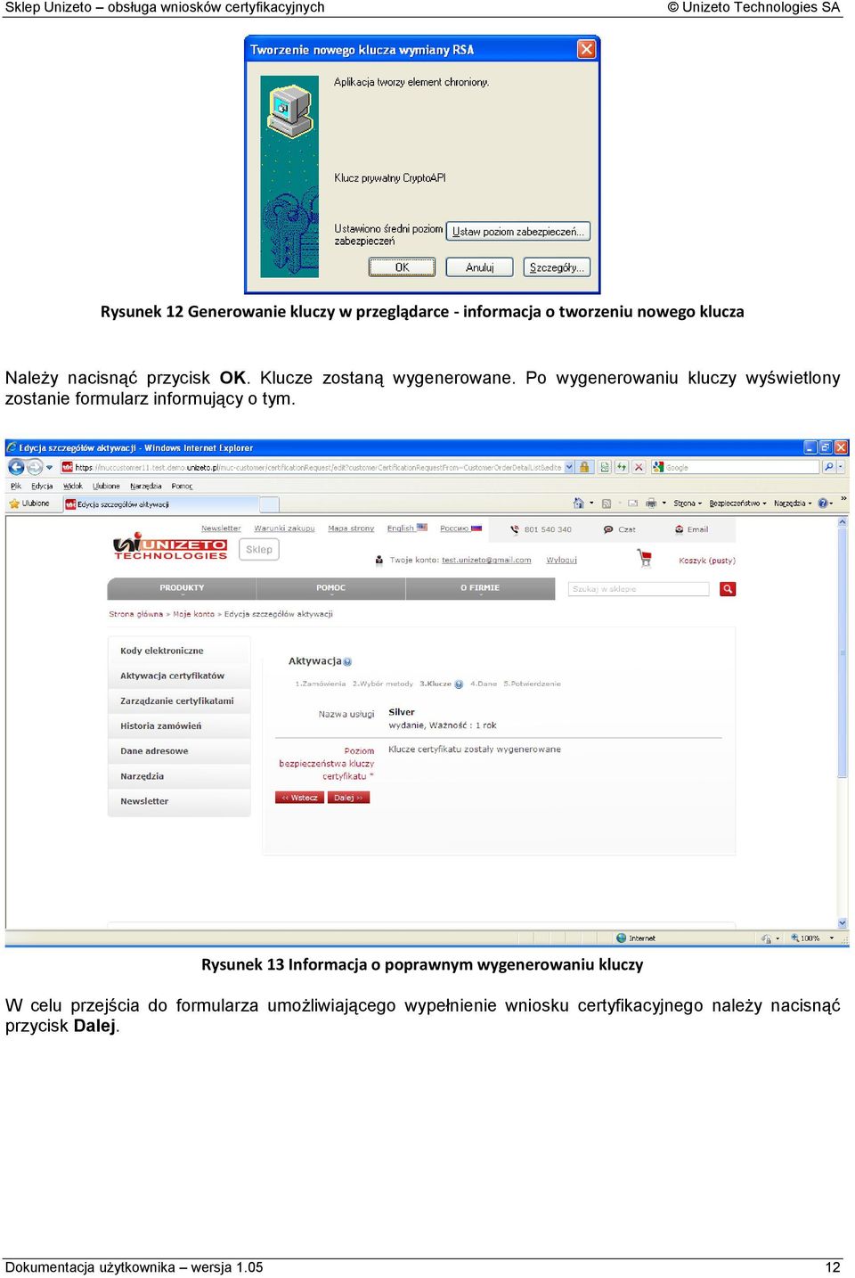 Po wygenerowaniu kluczy wyświetlony zostanie formularz informujący o tym.