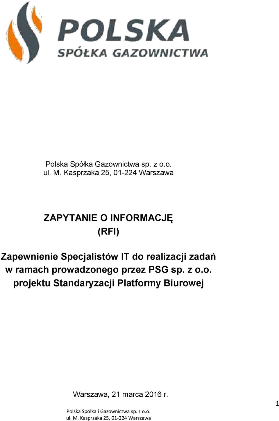 realizacji zadań w ramach prowadzonego przez PSG sp. z o.