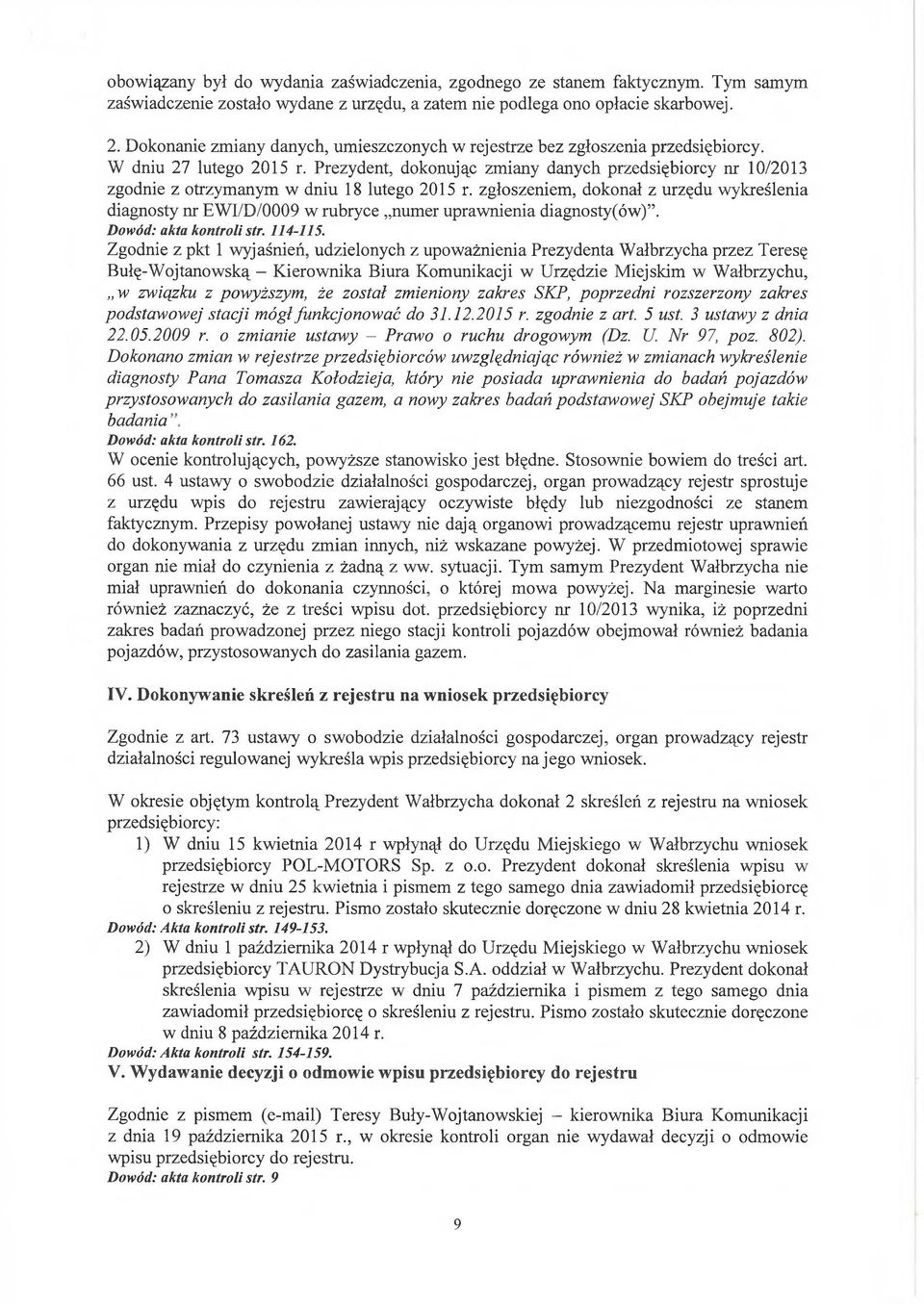 Prezydent, dokonując zmiany danych przedsiębiorcy nr 10/2013 zgodnie z otrzymanym w dniu 18 lutego 2015 r.