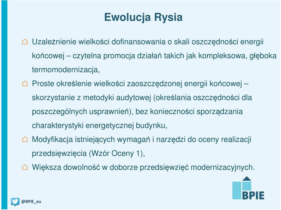 (określania oszczędności dla poszczególnych usprawnień), bez konieczności sporządzania charakterystyki energetycznej budynku,