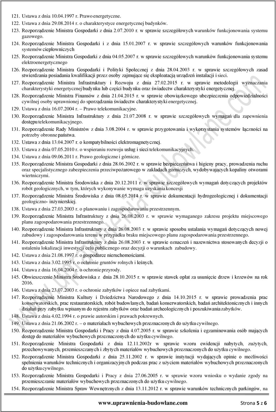w sprawie szczegółowych warunków funkcjonowania systemów ciepłowniczych 125. Rozporządzenie Ministra Gospodarki z dnia 04.05.2007 r.