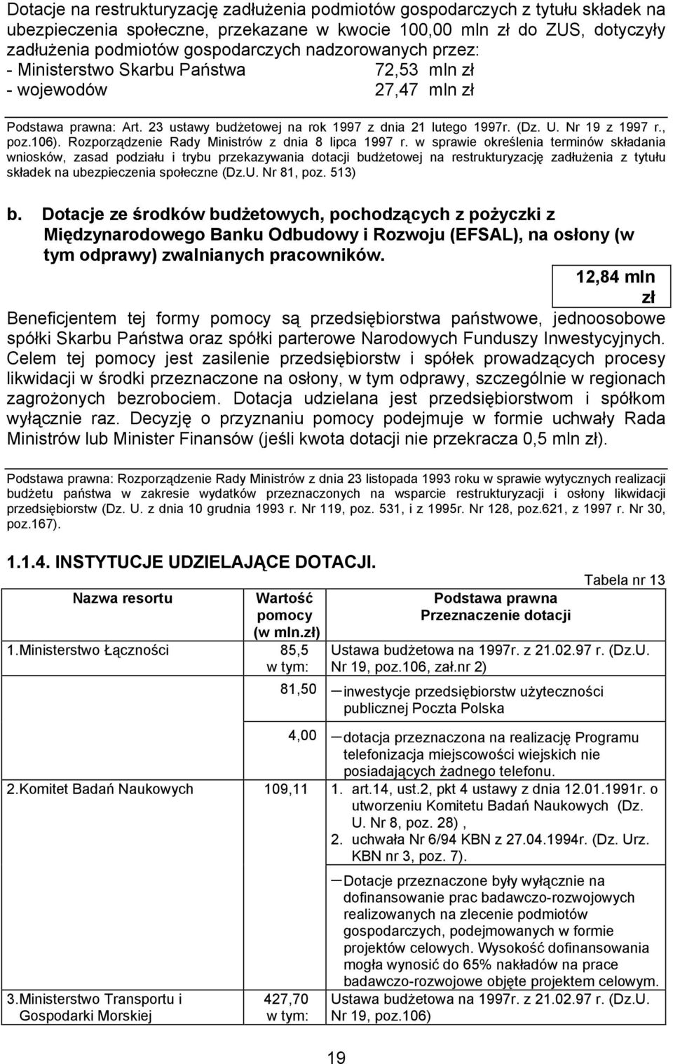 106). Rozporządzenie Rady Ministrów z dnia 8 lipca 1997 r.