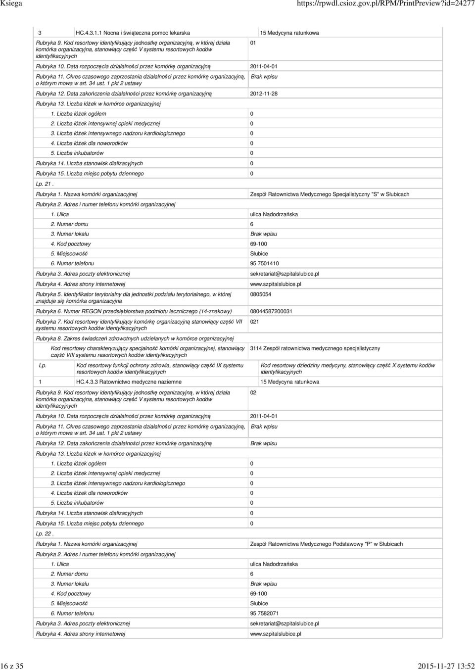 HC.4.3.1.1 Nocna i świąteczna pomoc lekarska 15 Medycyna ratunkowa 22-11-28 21. 3.