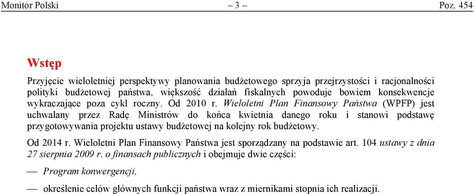 konsekwencje wykraczające poza cykl roczny. Od 2010 r.