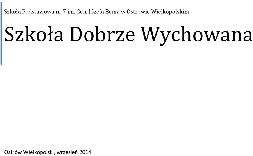 Wielkopolskim Szkoła Dobrze