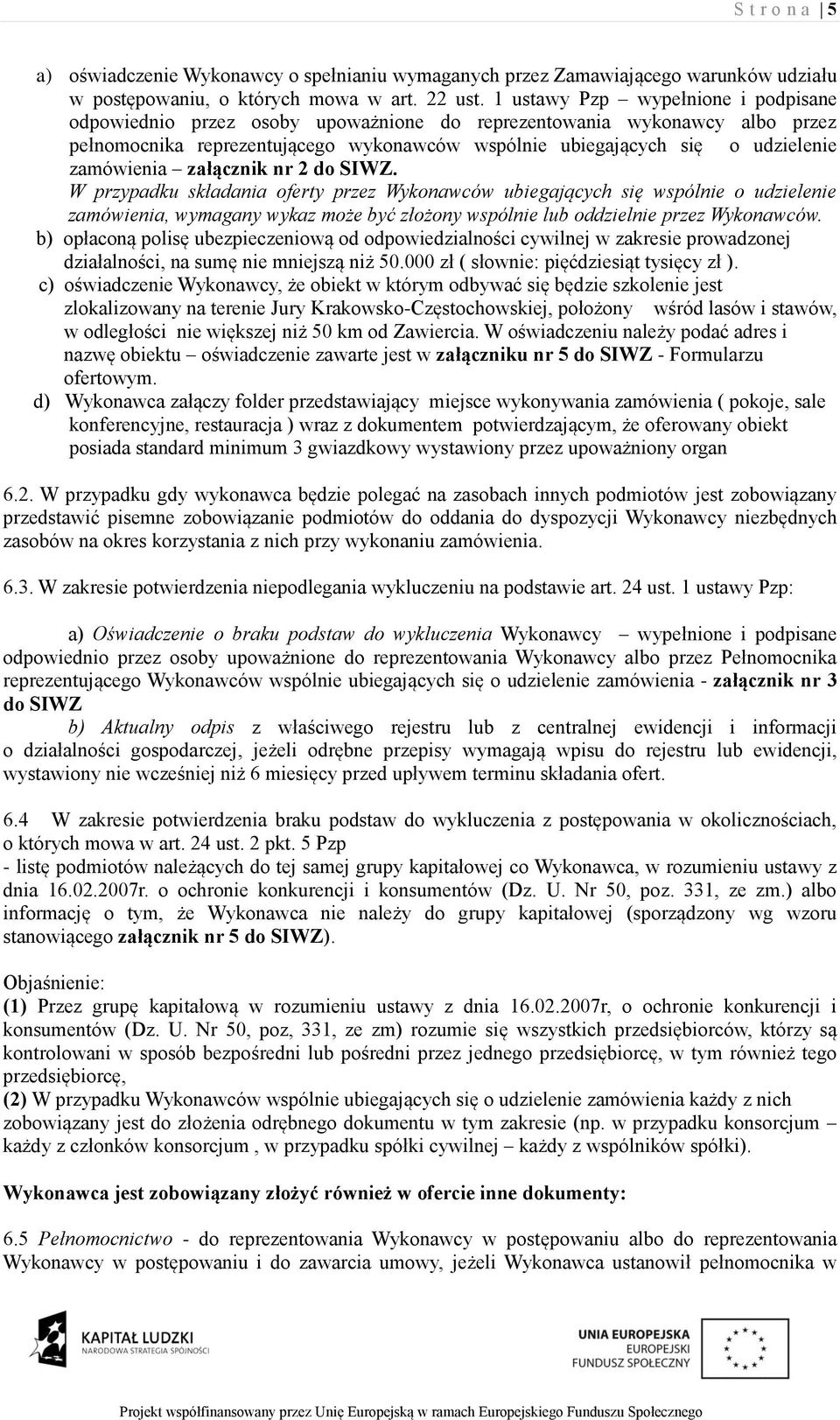 zamówienia załącznik nr 2 do SIWZ.