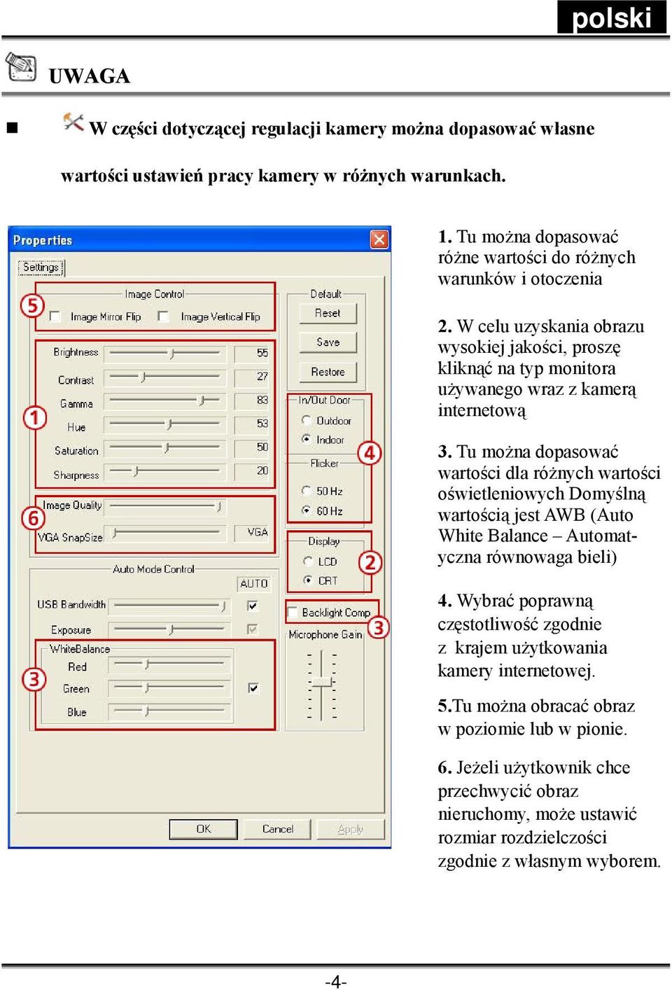 W celu uzyskania obrazu wysokiej jakości, proszę kliknąć na typ monitora używanego wraz z kamerą internetową 3.