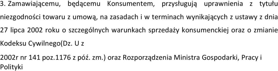 o szczególnych warunkach sprzedaży konsumenckiej oraz o zmianie Kodeksu Cywilnego(Dz.
