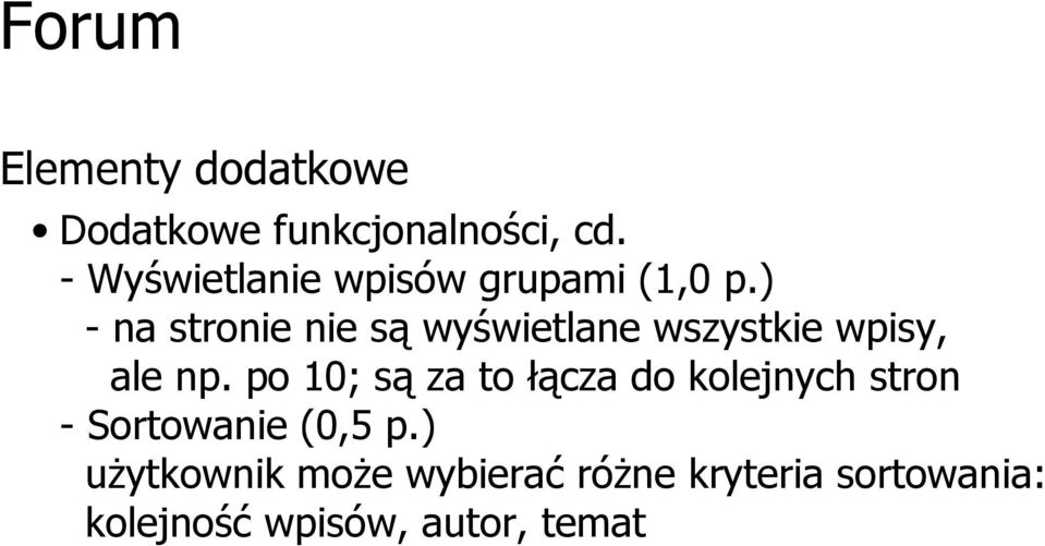 po 10; są za to łącza do kolejnych stron - Sortowanie (0,5 p.