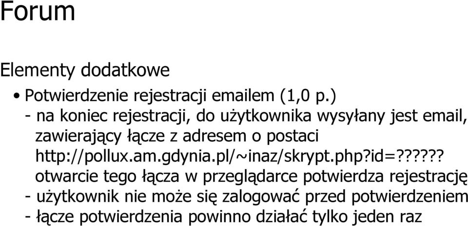 o postaci http://pollux.am.gdynia.pl/~inaz/skrypt.php?id=?