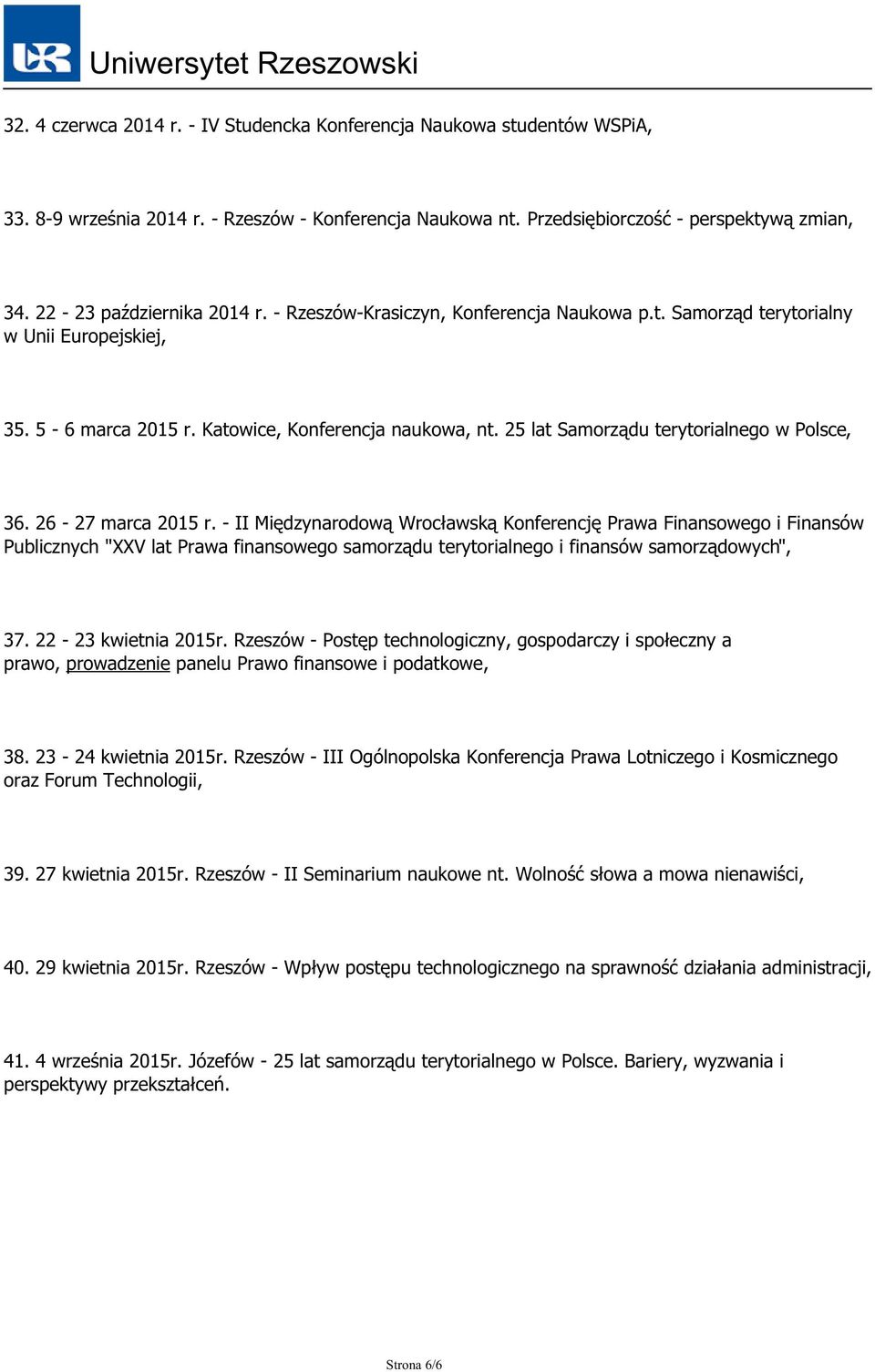 Katowice, Konferencja naukowa, nt. 25 lat Samorządu terytorialnego w Polsce, 36. 26-27 marca 2015 r.