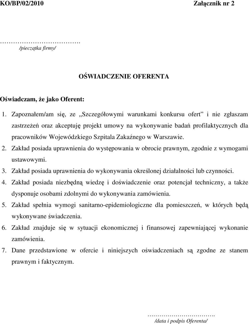 Zakaźnego w Warszawie. 2. Zakład posiada uprawnienia do występowania w obrocie prawnym, zgodnie z wymogami ustawowymi. 3.