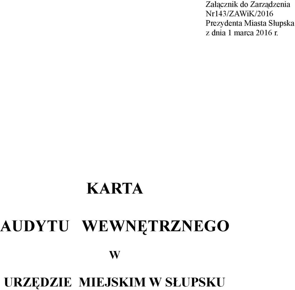 Słupska z dnia 1 marca 2016 r.