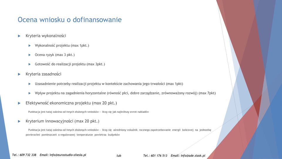 zrównoważony rozwój) (max 7pkt) Efektywność ekonomiczna projektu (max 20 pkt.