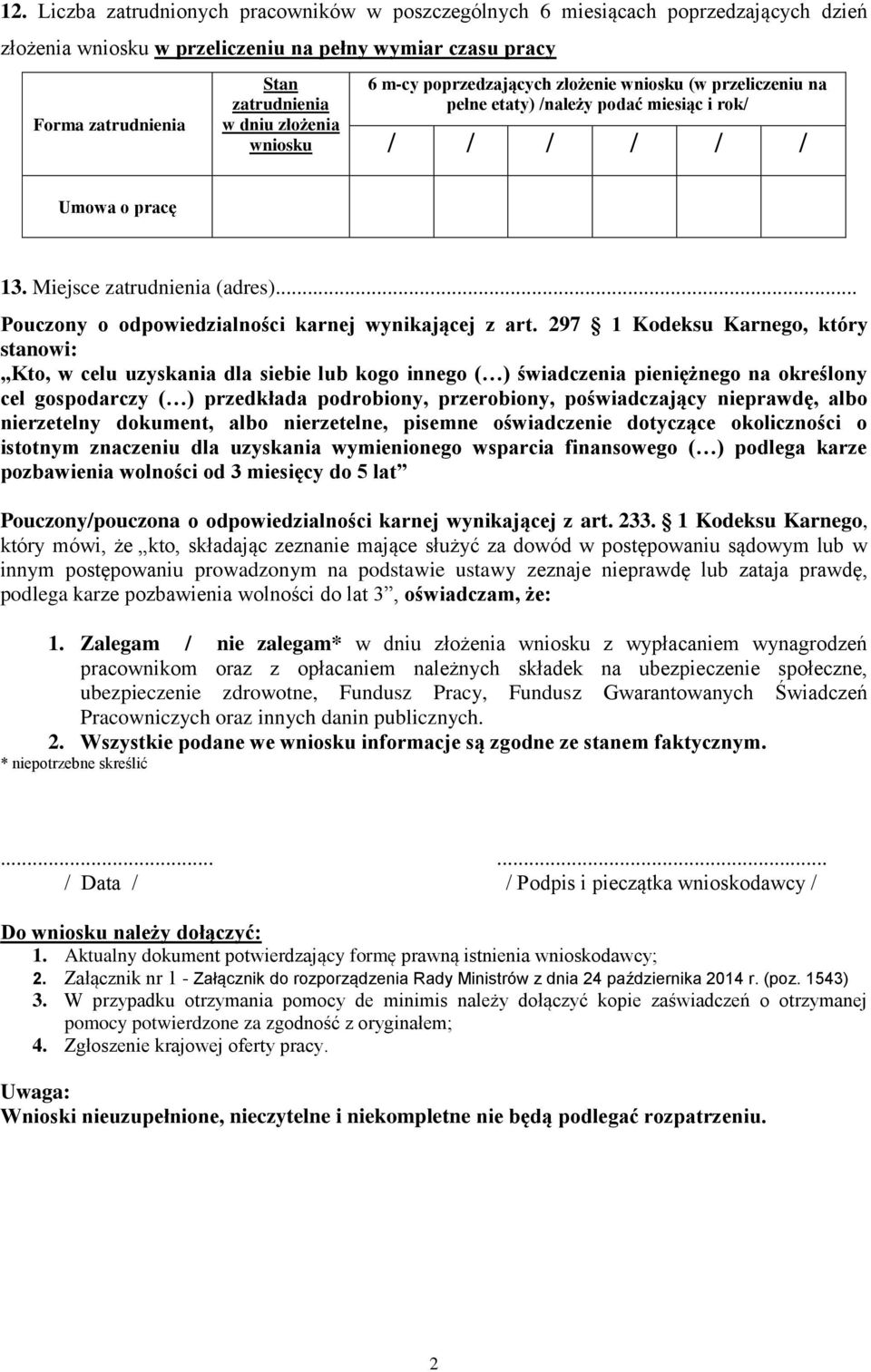 .. Pouczony o odpowiedzialności karnej wynikającej z art.