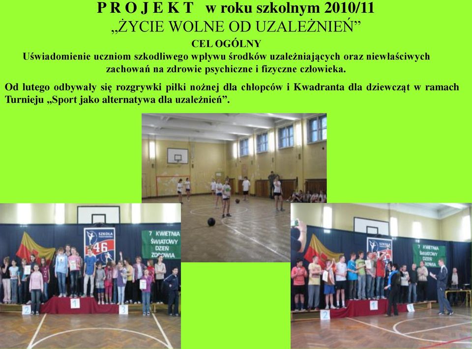 zdrowie psychiczne i fizyczne człowieka.