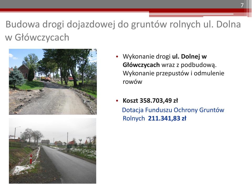 Dolnej w Główczycach wraz z podbudową.