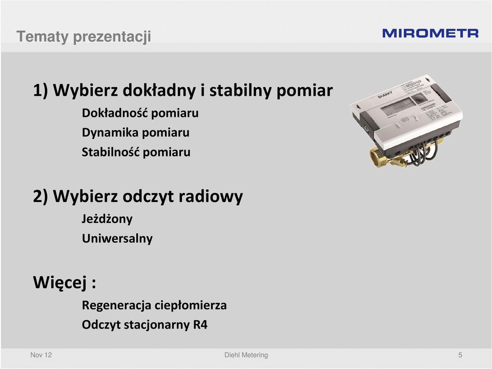 Wybierz odczyt radiowy Więcej : Jeżdżony Uniwersalny