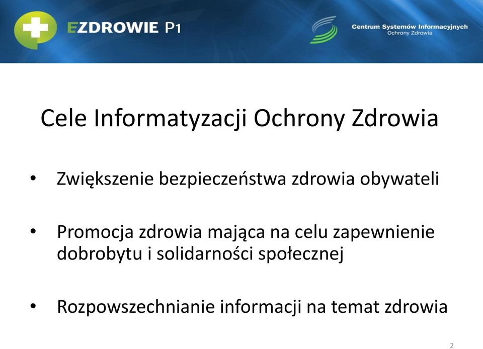mająca na celu zapewnienie dobrobytu i solidarności