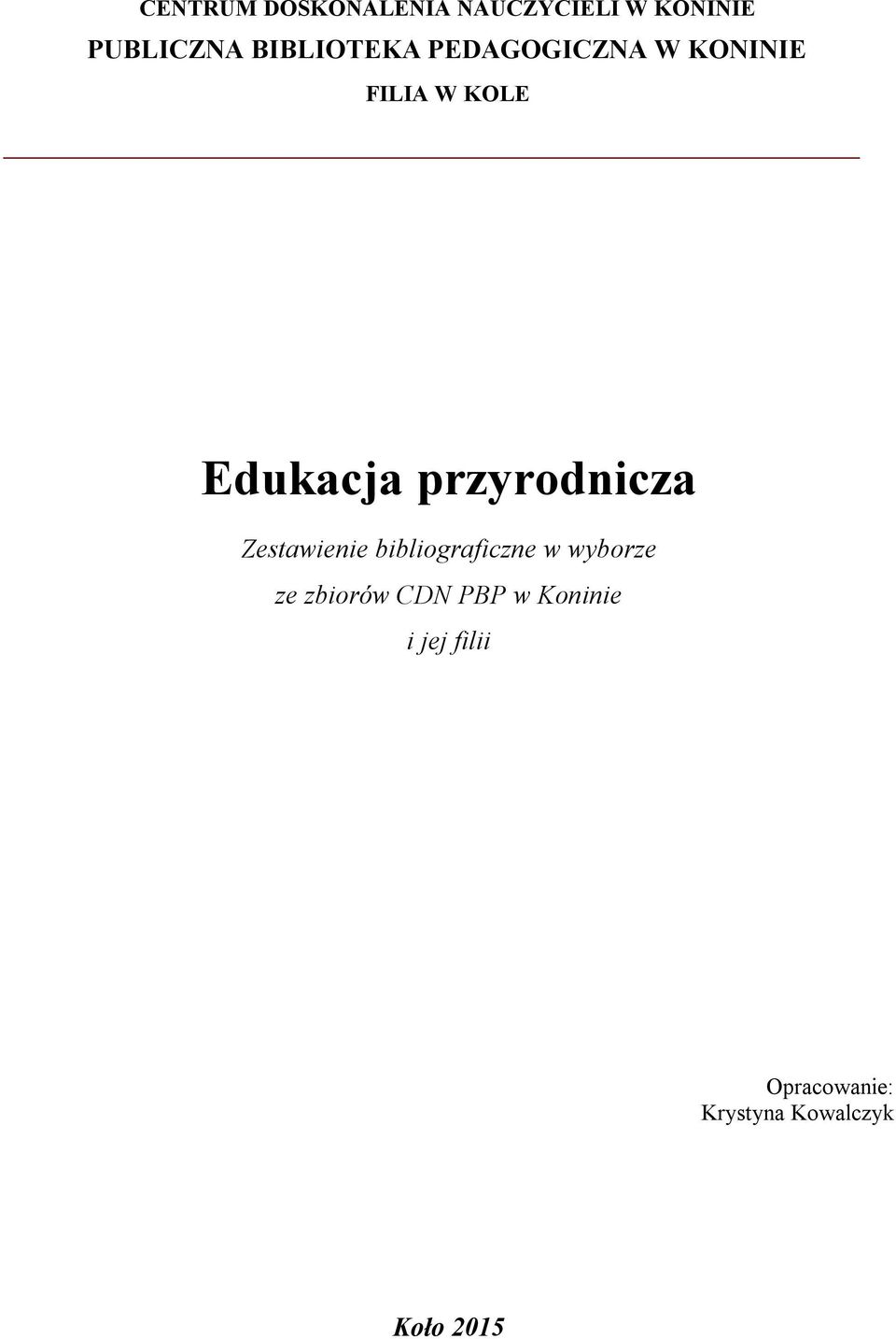 przyrodnicza Zestawienie bibliograficzne w wyborze ze