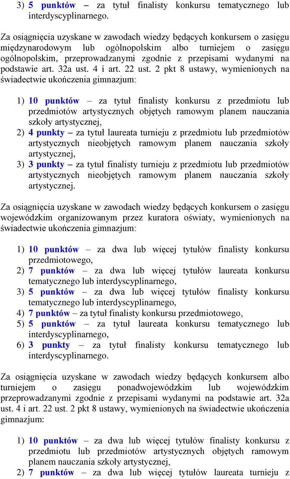 podstawie art. 32a ust. 4 i art. 22 ust.