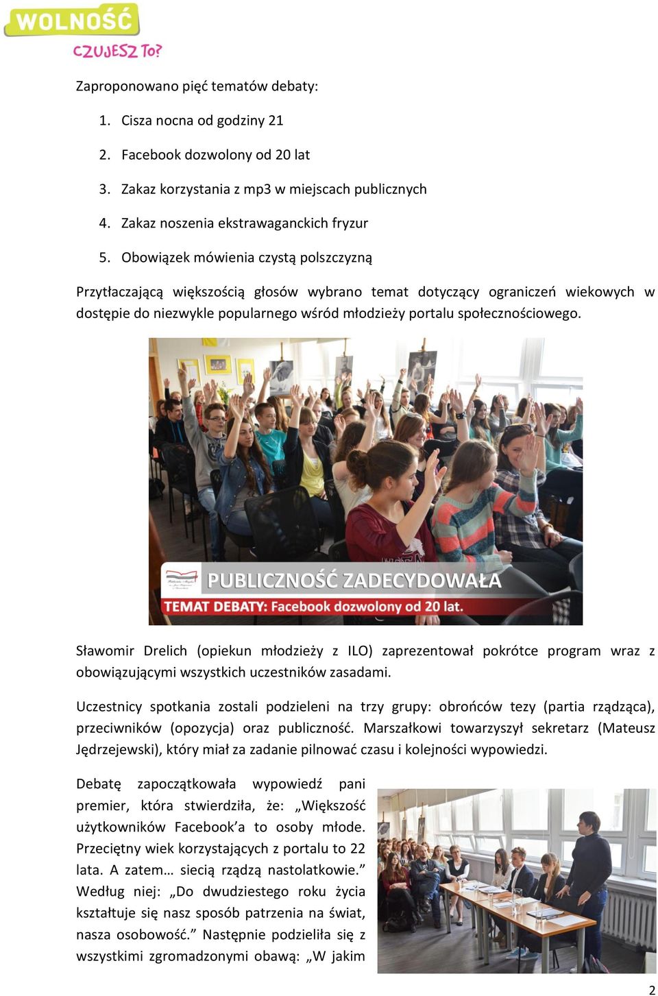 Sławomir Drelich (opiekun młodzieży z ILO) zaprezentował pokrótce program wraz z obowiązującymi wszystkich uczestników zasadami.