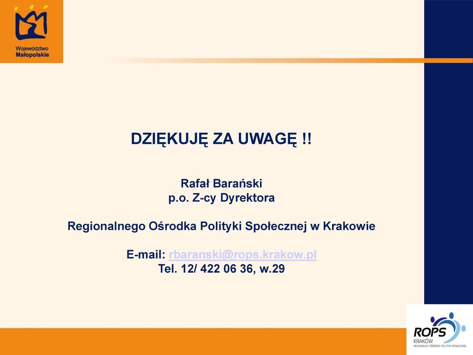Polityki Społecznej w Krakowie E-mail:
