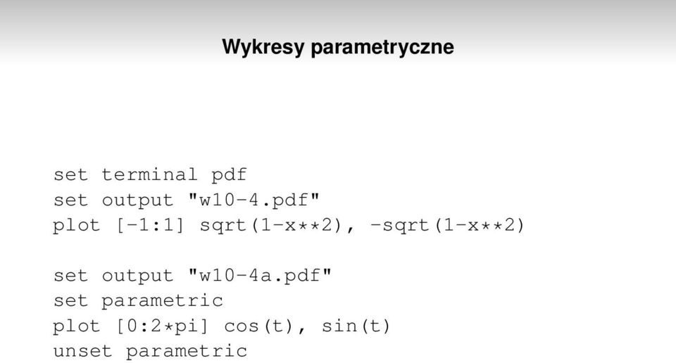 pdf" plot [-1:1] sqrt(1-x**2), -sqrt(1-x**2)