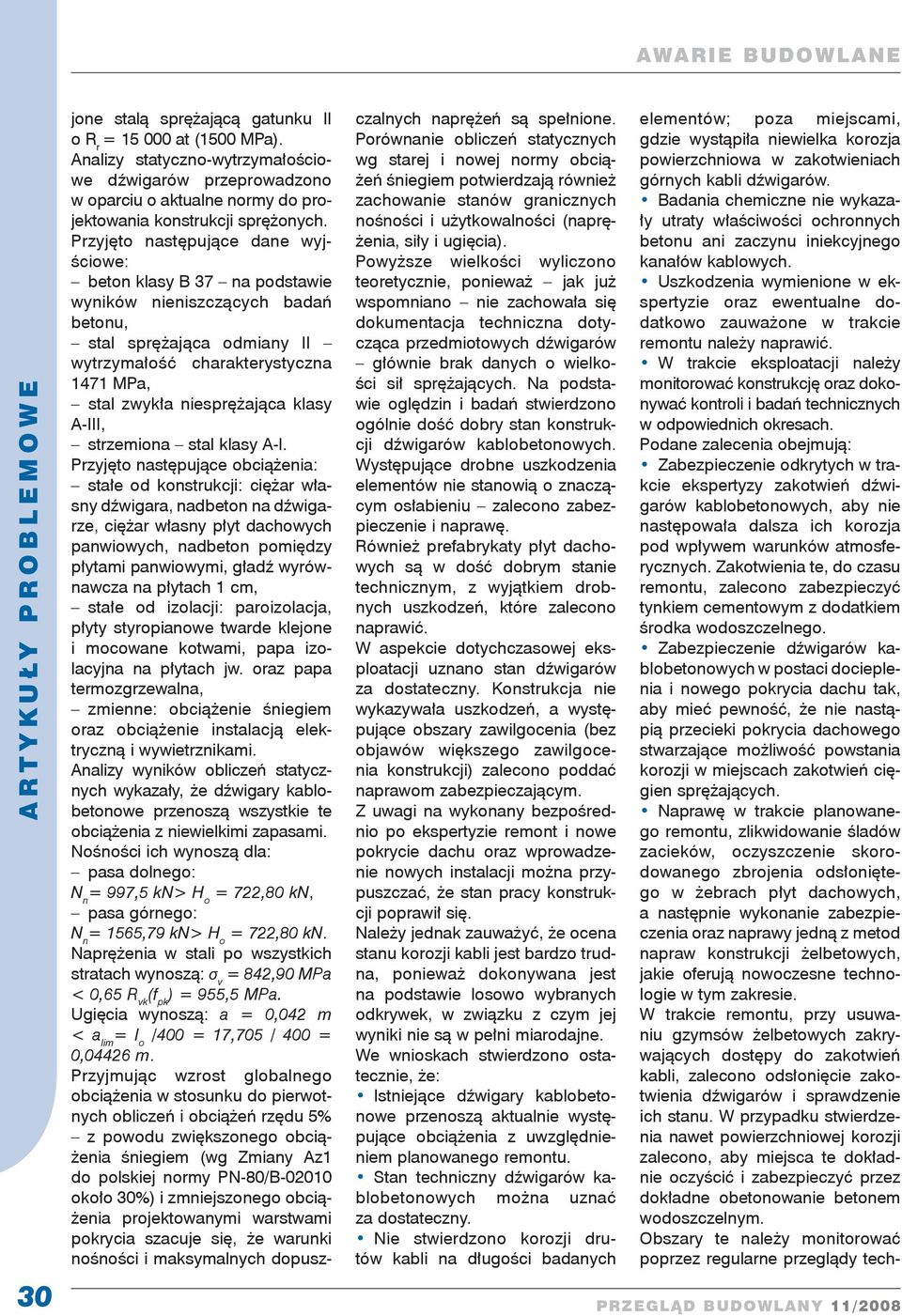 klasy A-III, strzemiona stal klasy A-I.