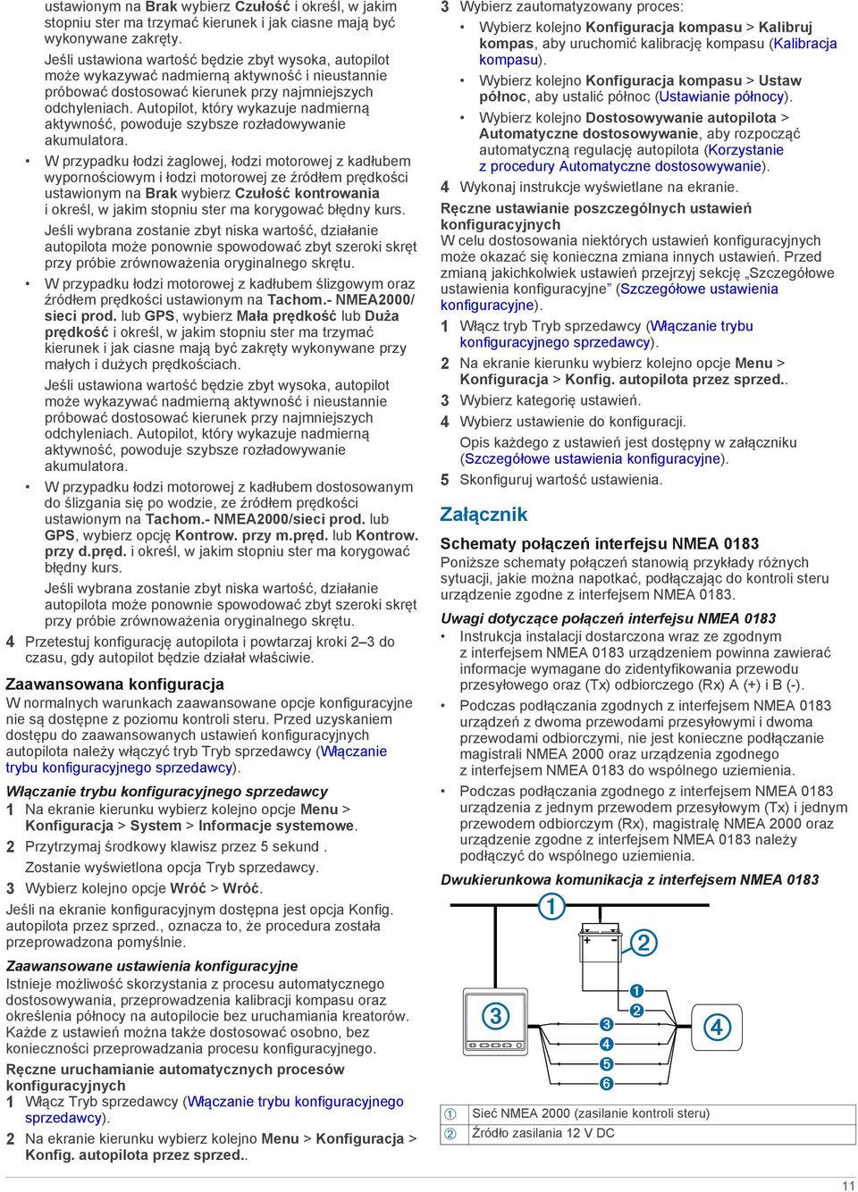 Autopilot, który wykazuje nadmierną aktywność, powoduje szybsze rozładowywanie akumulatora.