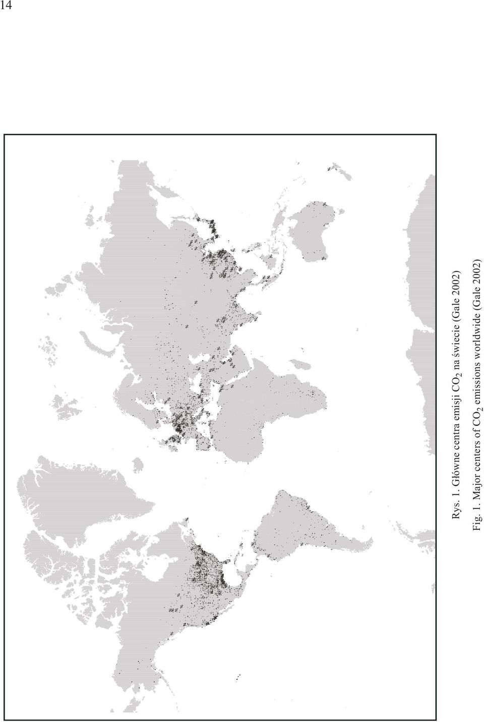 œwiecie (Gale 2002) Fig. 1.