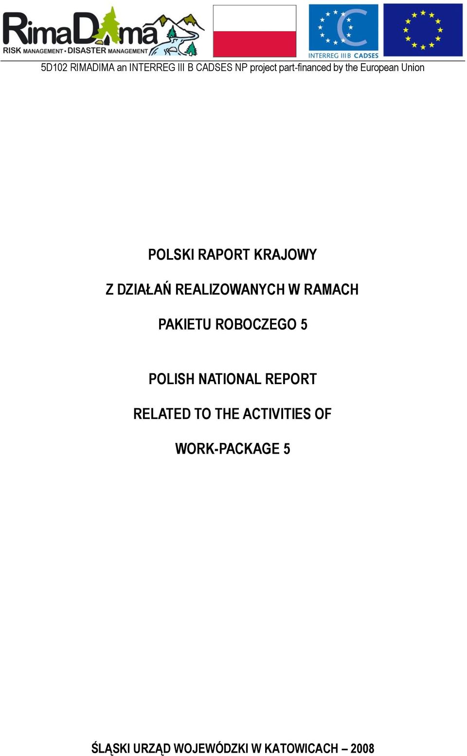 REPORT RELATED TO THE ACTIVITIES OF