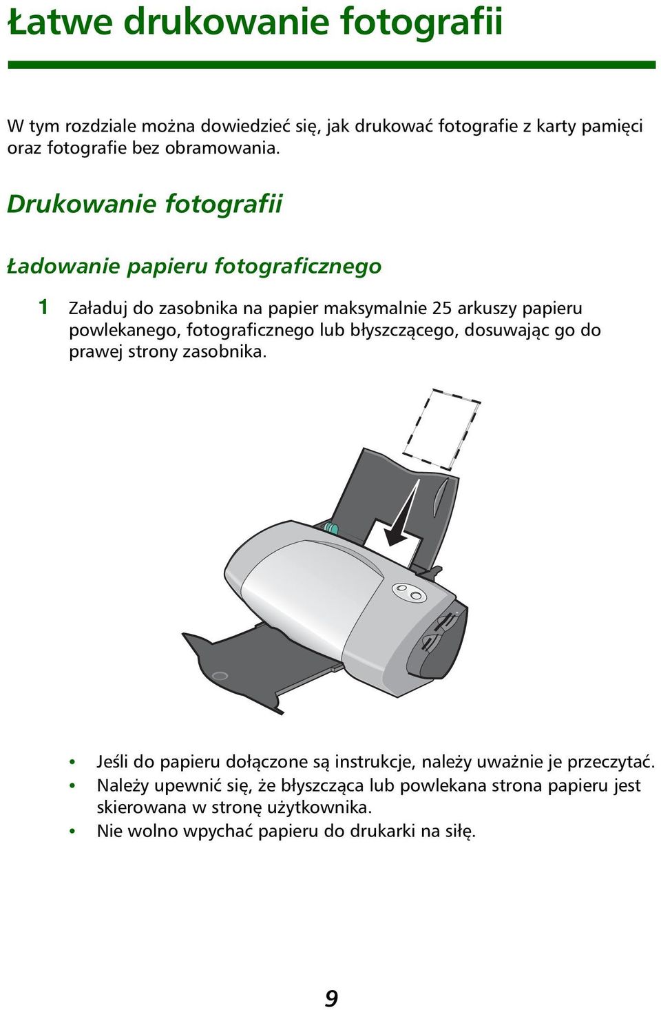 fotograficznego lub błyszczącego, dosuwając go do prawej strony zasobnika.