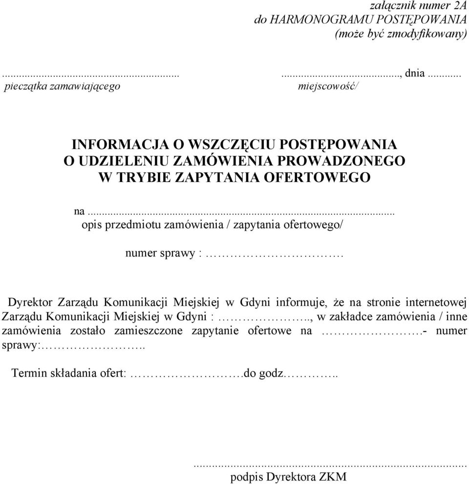 .. opis przedmiotu zamówienia / zapytania ofertowego/ numer sprawy :.