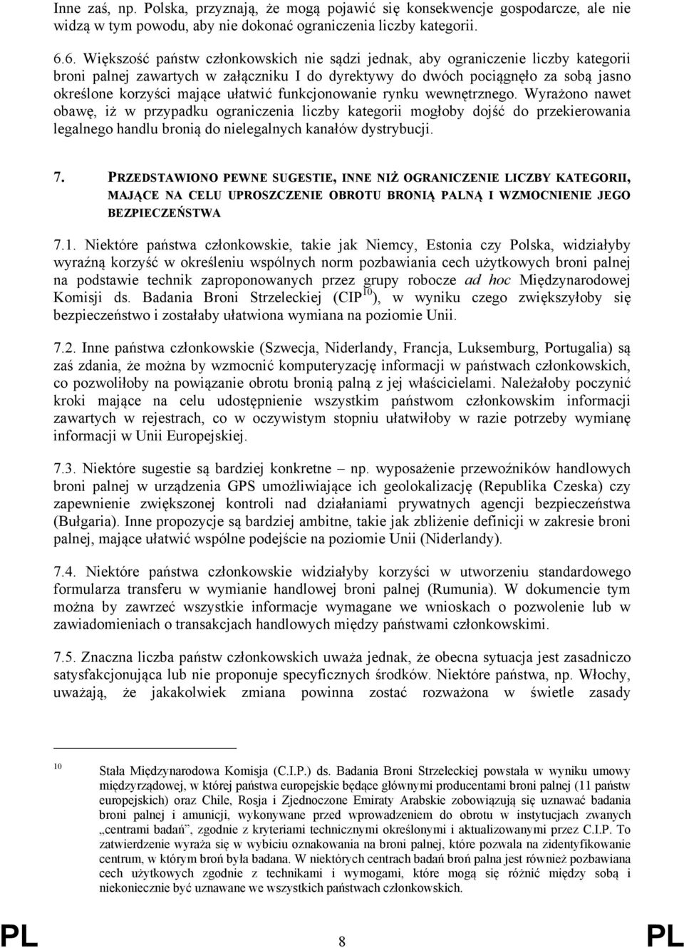 ułatwić funkcjonowanie rynku wewnętrznego.