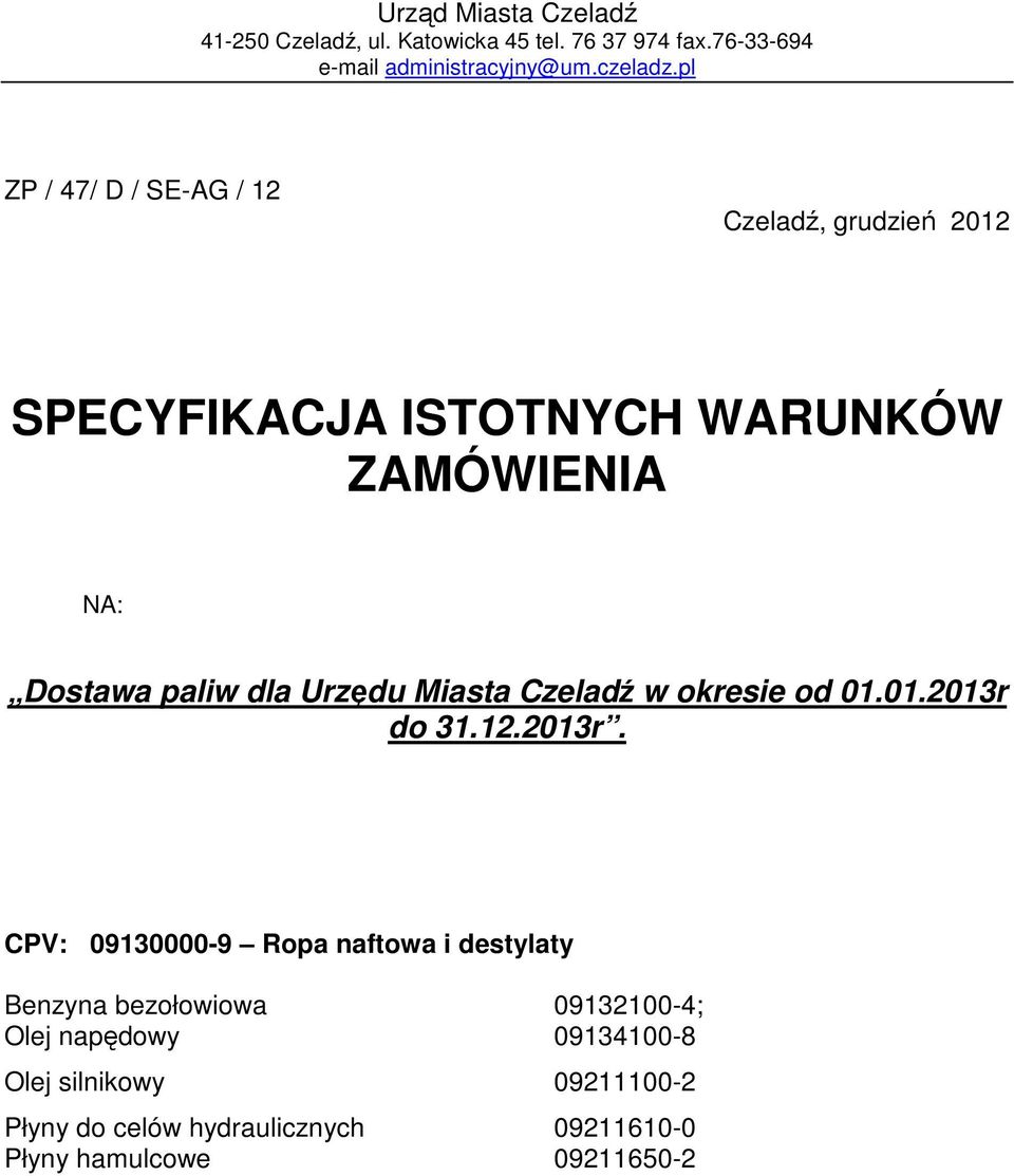 Dostawa paliw dla Urzędu Miasta Czeladź w okresie od 01.01.2013r 