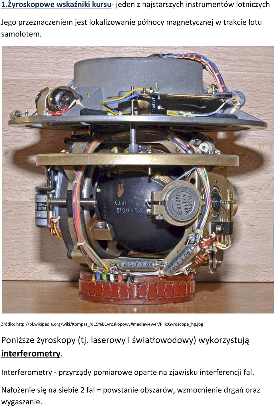 org/wiki/kompas_%c5%bcyroskopowy#mediaviewer/plik:gyroscope_hg.jpg Poniższe żyroskopy (tj.