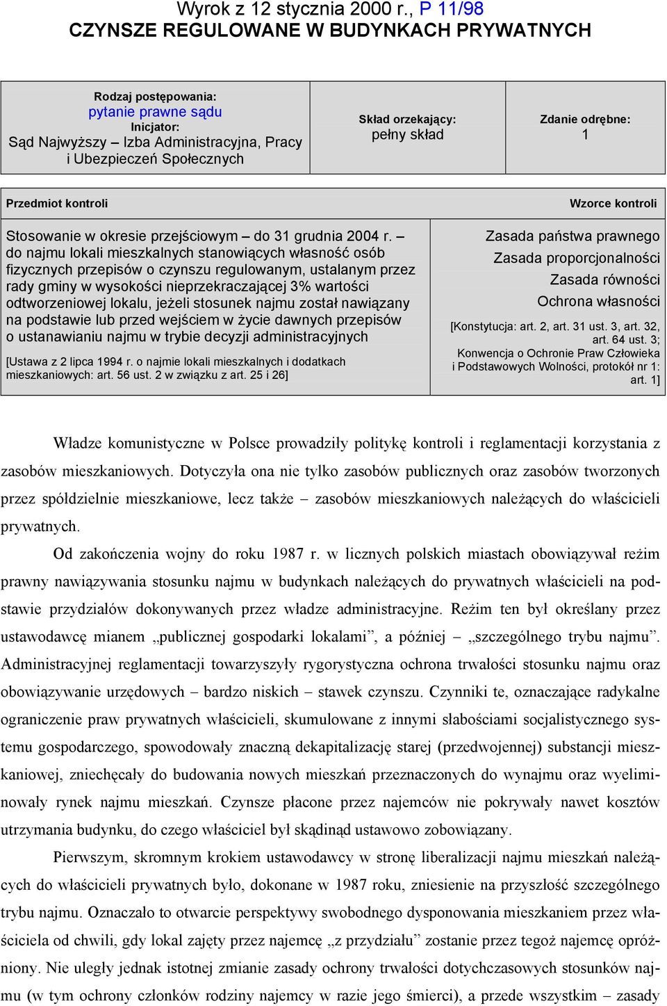 skład Zdanie odrębne: 1 Przedmiot kontroli Wzorce kontroli Stosowanie w okresie przejściowym do 31 grudnia 2004 r.
