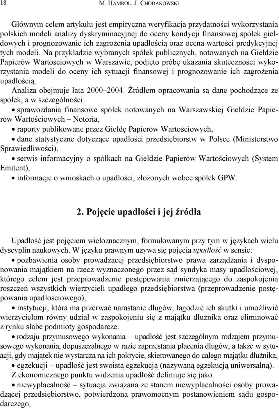 zagrożenia upadłością oraz ocena wartości predykcyjnej tych modeli.