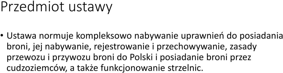 przechowywanie, zasady przewozu i przywozu broni do Polski i