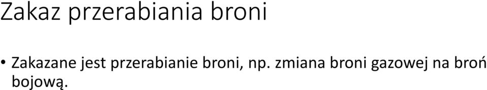 przerabianie broni, np.