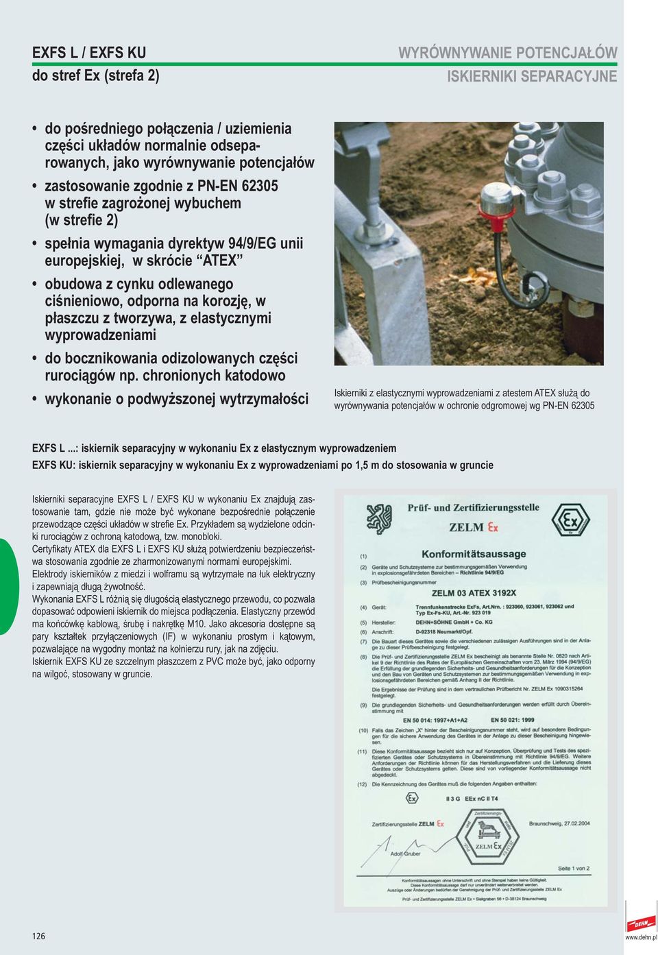 tworzywa, z elastycznymi wyprowadzeniami do bocznikowania odizolowanych części rurociągów np.