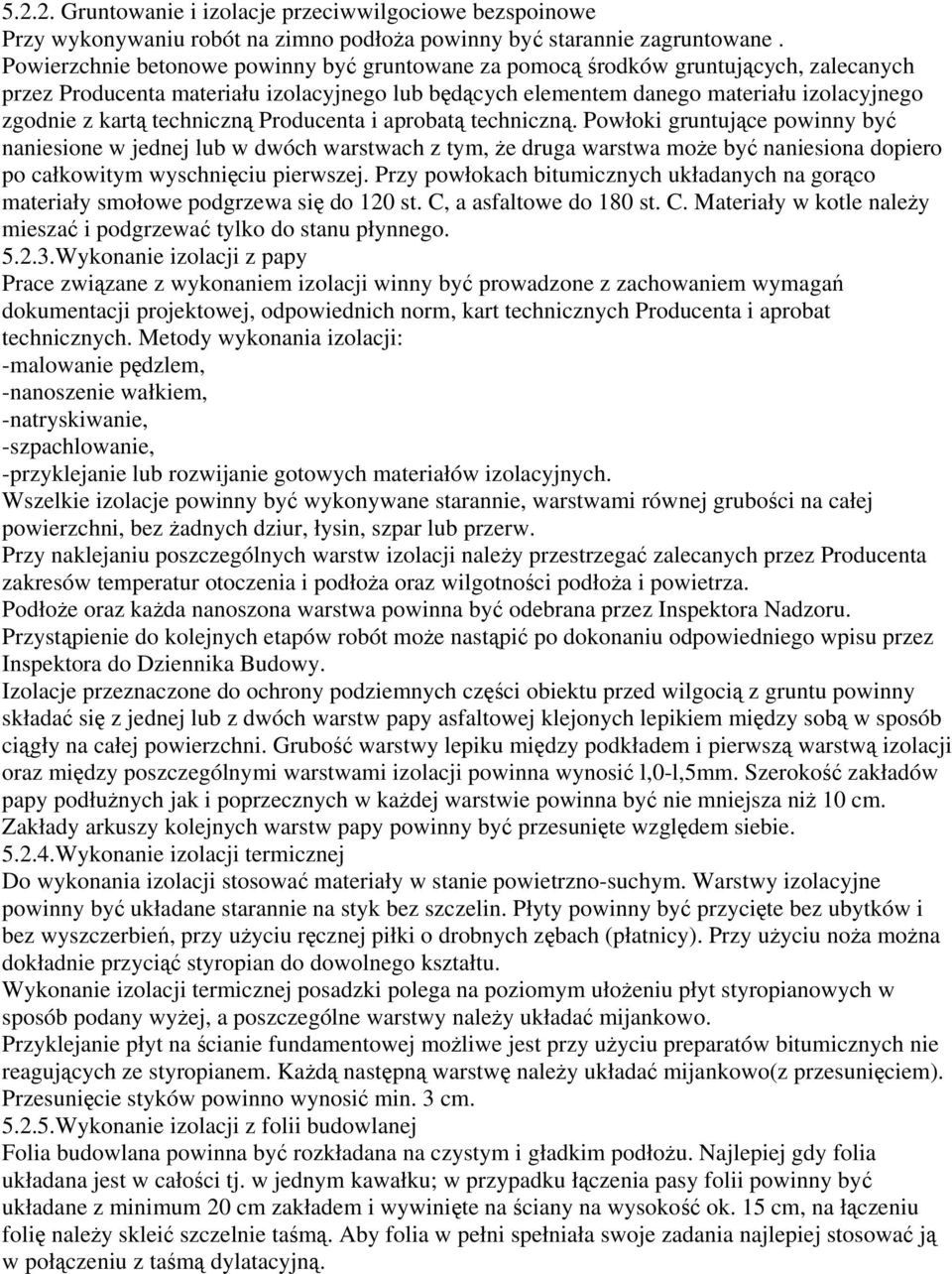 techniczną Producenta i aprobatą techniczną.