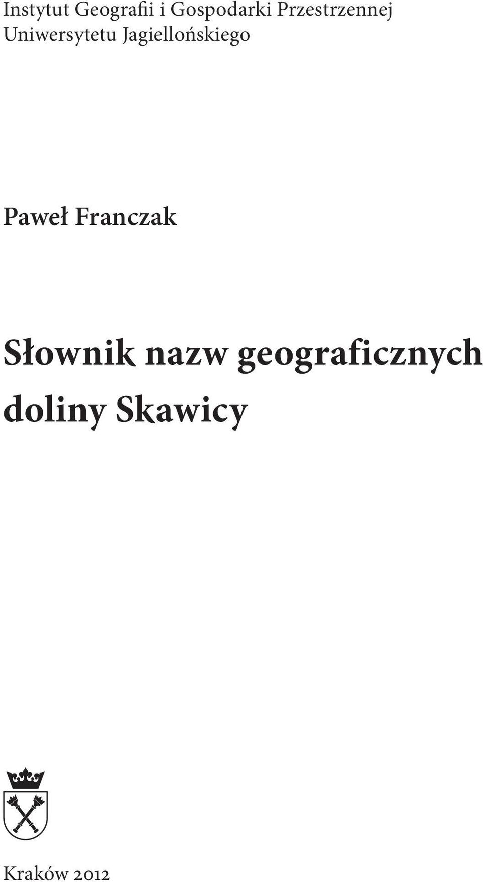 Jagiellońskiego Paweł Franczak