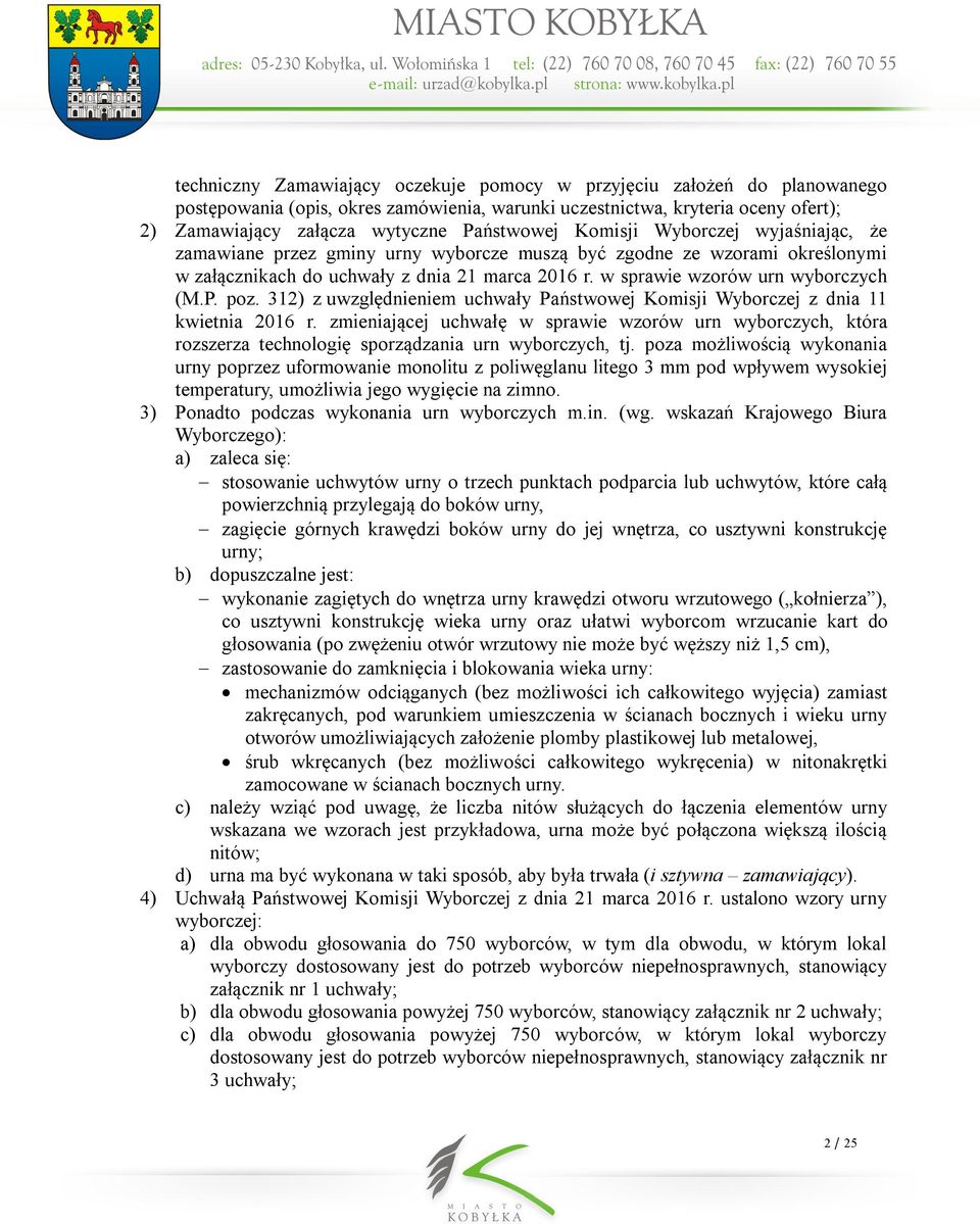 poz. 312) z uwzględnieniem uchwały Państwowej Komisji Wyborczej z dnia 11 kwietnia 2016 r.