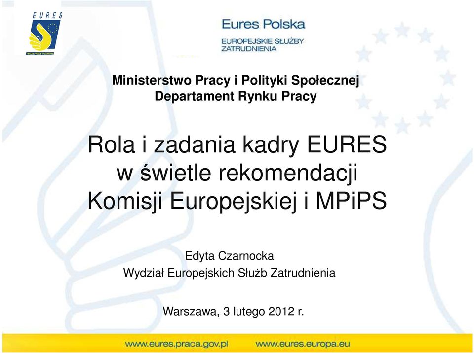 rekomendacji Komisji Europejskiej i MPiPS Edyta