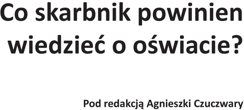 o oświacie?