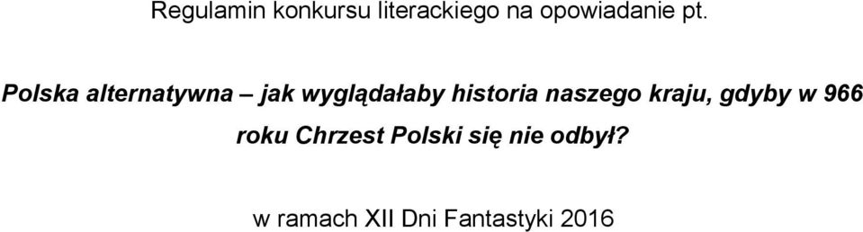 historia naszego kraju, gdyby w 966 roku