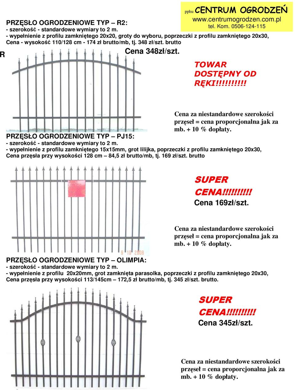 TOWAR DOSTĘPNY OD RĘKI!!!!!!!!!! PRZĘSŁO OGRODZENIOWE TYP PJ15: - szerokość - standardowe wymiary to 2 m.