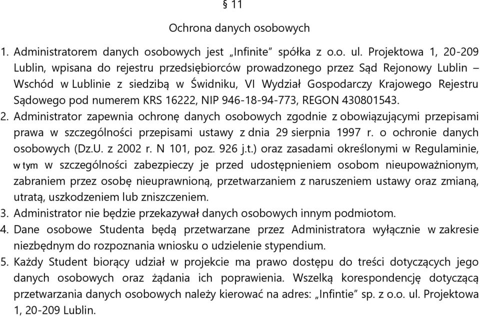 numerem KRS 16222, NIP 946-18-94-773, REGON 430801543. 2.